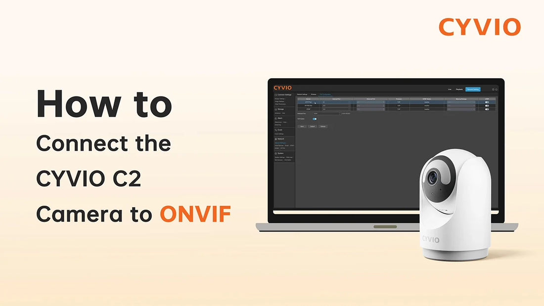 How to Connect the CYVIO C2 Camera to ONVIF?